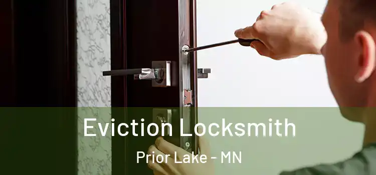 Eviction Locksmith Prior Lake - MN