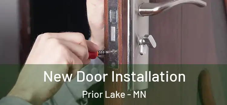 New Door Installation Prior Lake - MN